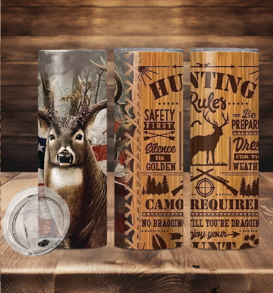 "HUNTING RULES" 20oz Skinny Tumbler