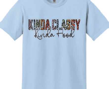 "KINDA CLASSY, KINDA HOOD" Short Sleeve T-Shirt